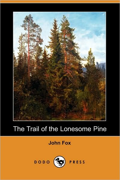The Trail of the Lonesome Pine